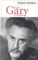 Romain Gary by Myriam Anissimov