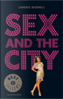 Sex and the city by Candace Bushnell