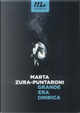 Grande era onirica by Marta Zura-Puntaroni