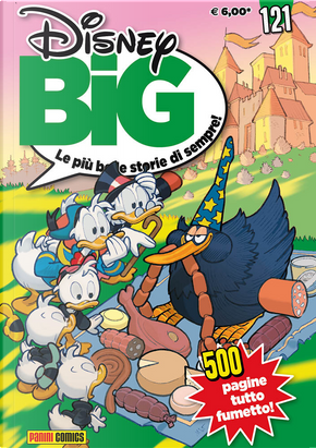 Disney Big n. 121 by Angelo Palmas, Bruno Sarda, Carlo Chendi, Francesco Agrati, Francesco Artibani, Gaja Arrighini, Giorgio Figus, Guido Martina, Massimo De Vita, Nino Russo, Osvaldo Pavese, Roberto Gagnor, Rodolfo Cimino, Romano Scarpa, Rudy Salvagnini Disney Big n. 121 by Angelo Palmas, Bruno Sarda, Carlo Chendi, Francesco Agrati, Francesco Artibani, Gaja Arrighini, Giorgio Figus, Guido Martina, Massimo De Vita, Nino Russo, Osvaldo Pavese, Roberto Gagnor, Rodolfo Cimino, Romano Scarpa, Rudy Salvagnini
