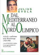 Dal Mediterraneo al Nord Olimpico by Julius Evola