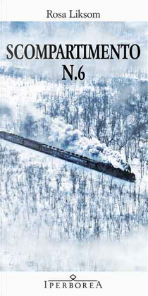 Scompartimento n. 6 by Rosa Liksom
