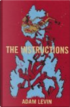 The Instructions by Adam Levin