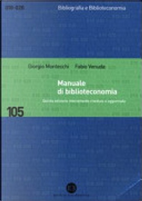 Manuale di biblioteconomia by Fabio Venuda, Giorgio Montecchi