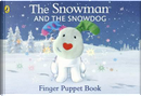 The Snowman and the Snowdog Finger Puppet Book by Raymond Briggs