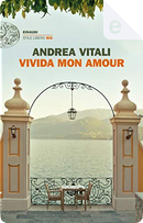 Vivida mon amour by Andrea Vitali