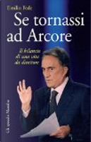 Se tornassi ad Arcore by Emilio Fede