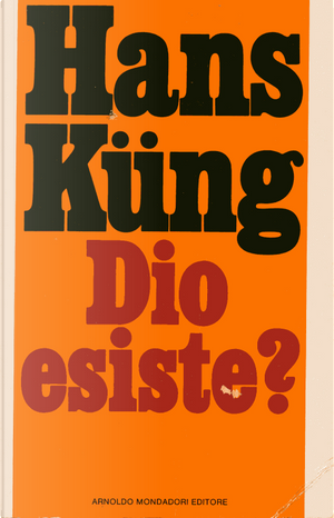 Dio esiste? by Hans Küng
