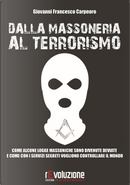 Dalla massoneria al terrorismo by Giovanni Francesco Carpeoro