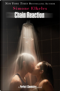 Chain Reaction by Simone Elkeles