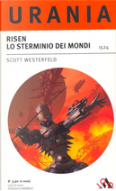 Risen lo sterminio dei mondi by Scott Westerfeld