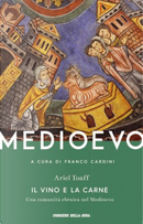 Il vino e la carne by Ariel Toaff