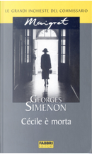 Cécile è morta by Georges Simenon