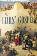 The Liars' Gospel by Naomi Alderman