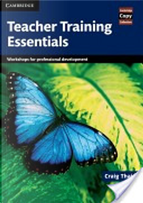 Teacher Training Essentials by Craig Thaine