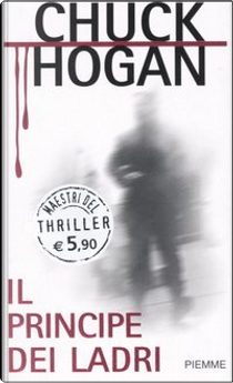 Il principe dei ladri by Chuck Hogan