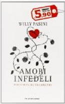 Amori infedeli. Psicologia del tradimento by Pasini Willy