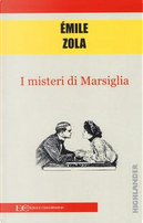 I misteri di Marsiglia by Émile Zola