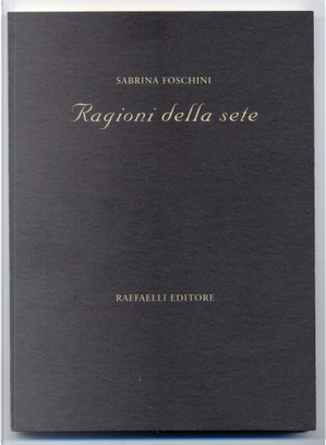 Ragioni della sete by Sabrina Foschini