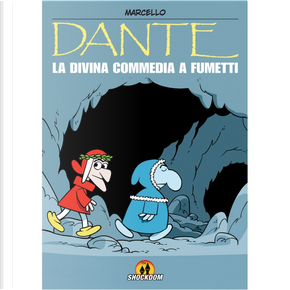 Dante: La Divina Commedia a fumetti by Marcello Toninelli