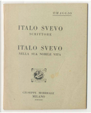 Italo Svevo scrittore. Italo Svevo nella sua nobile vita