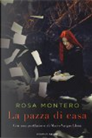La pazza di casa by Rosa Montero