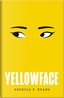 Yellowface by Rebecca F. Kuang