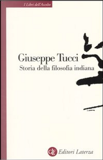 Storia della filosofia indiana by Giuseppe Tucci