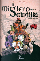Bone - Il mistero della scintilla - Libro Primo by Jeff Smith, Tom Sniegoski