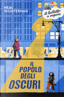 Il popolo degli Oscuri by Neal Shusterman