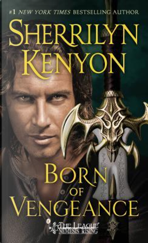 Born of vengeance by Sherrilyn Kenyon