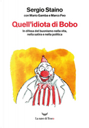 Quell'idiota di Bobo by Marco Feo, Mario Gamba, Sergio Staino