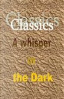 A Whisper in the Dark by Jim Clark, Louisa May Alcott