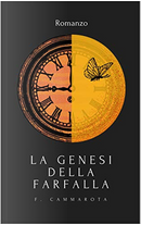 La genesi della farfalla by Federico Cammarota