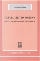 Fiducia, diritto, politica by Lorenzo Scillitani