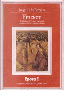 Finzioni by Jorge Luis Borges