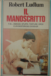 Il manoscritto by Robert Ludlum