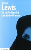 Le molte identità del Medio Oriente by Bernard Lewis