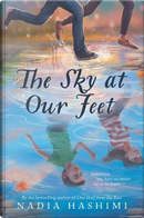The Sky at Our Feet by Nadia Hashimi