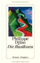 Die Rastlosen by Philippe Djian