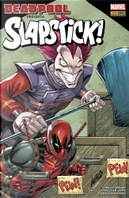 Deadpool presenta: Slapstick by Fred Van Lente, Reilly Brown