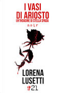 I vasi di Ariosto by Lorena Lusetti