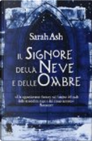 Il signore della neve e delle ombre by Sara Ash