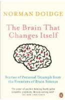 The Brain that Changes Itself by Norman Doidge