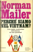 Perché siamo nel Vietnam? by Norman Mailer