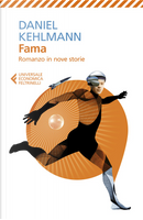 Fama by Daniel Kehlmann
