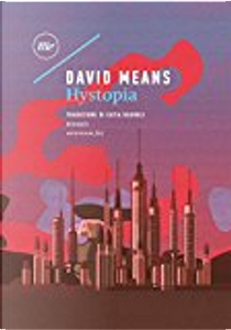 Hystopia by David Means