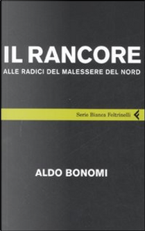 Il rancore by Aldo Bonomi