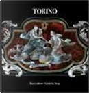 Torino by Caterina Napoleone, Gabriele Reina, Giuseppe Ricuperati, Massimiliano Caldera