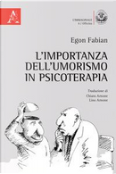 L'importanza dell'umorismo in psicoterapia by Egon Fabian